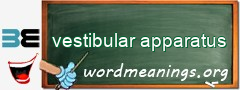 WordMeaning blackboard for vestibular apparatus